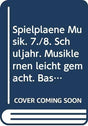 SpielplÃ¤ne Musik. 7./8. Schuljahr. Musiklernen leicht gemacht. BastelbÃ¶gen zur Musiktheorie I: TÃ¶ne und Intervalle - Zweitliebe by Studibuch
