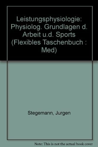 Stegemann, JÃ¼rgen Leistungsphysiologie, - Zweitliebe by Studibuch