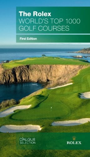 unknown The Rolex World's Top 1000 Golf Courses by D'Algue Selection (2010 - 08 - 01) - Zweitliebe by Studibuch