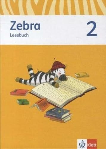 Zebra 2: Lesebuch Klasse 2 (Zebra. Ausgabe ab 2011) - Zweitliebe by Studibuch